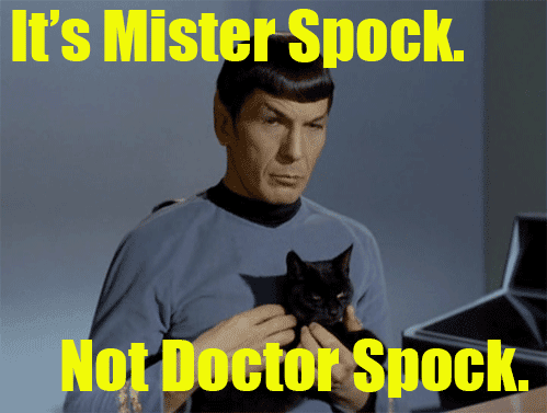 "Mister Spock, nem Doktor Spock"Forrás: Metro.uk